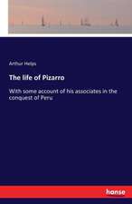 The life of Pizarro