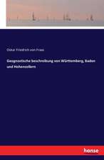 Geognostische beschreibung von Württemberg, Baden und Hohenzollern