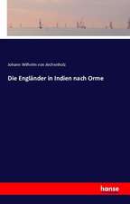 Die Engländer in Indien nach Orme