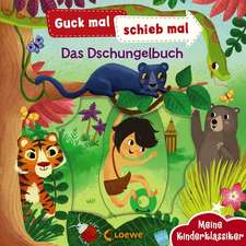 Guck mal, schieb mal! Meine Kinderklassiker - Das Dschungelbuch