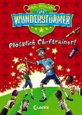 Der Wunderstürmer (Band 5) - Plötzlich Cheftrainer!