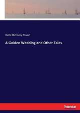 A Golden Wedding and Other Tales