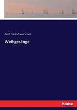 Weihgesänge