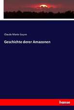 Geschichte derer Amazonen