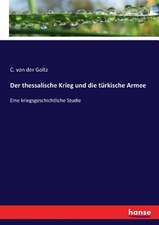 Der thessalische Krieg und die türkische Armee