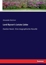 Lord Byron's Letzte Liebe