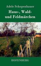 Haus-, Wald- und Feldmärchen