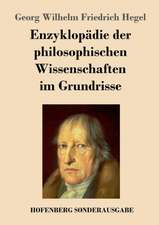 Enzyklopädie der philosophischen Wissenschaften im Grundrisse