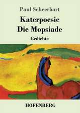 Katerpoesie / Die Mopsiade