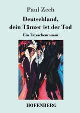 Deutschland, dein Tänzer ist der Tod