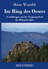 Im Ring des Ossers