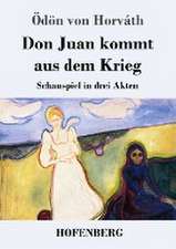 Don Juan kommt aus dem Krieg