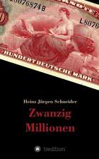 Zwanzig Millionen