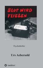 BLUT WIRD FLIESSEN