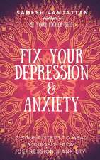 Fix Your Depression & Anxiety