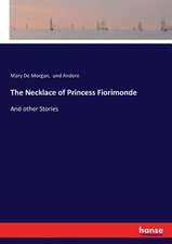 The Necklace of Princess Fiorimonde