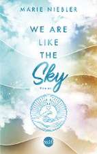 We Are Like the Sky