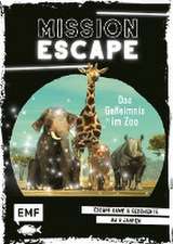 Mission Escape - Das Geheimnis im Zoo