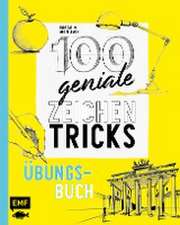 100 geniale Zeichentricks - Übungsbuch