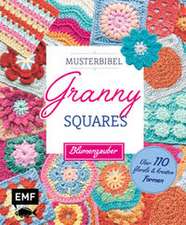 Musterbibel Granny Squares: Blumenzauber