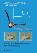 Handbuch: Praxis der akustischen Fledermauserfassung