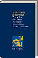 Shakespeare geht immer - Zitate für alle Fälle - zweisprachige Ausgabe