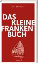 Das kleine Franken-Buch (Neuausgabe)