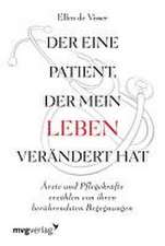 Der eine Patient, der mein Leben verändert hat