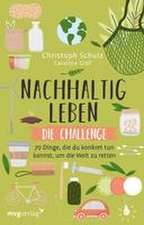 Nachhaltig leben - Die Challenge