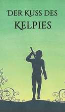 Der Kuss des Kelpies