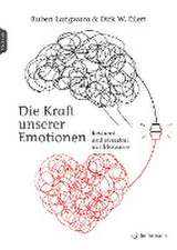 Die Kraft unserer Emotionen