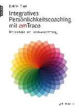 Integratives Persönlichkeitscoaching mit emTrace