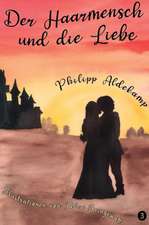 Der Haarmensch und die Liebe