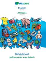 BABADADA, Deutsch - Afrikaans, Bildwörterbuch - geillustreerde woordeboek