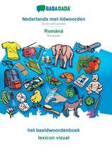 BABADADA, Nederlands met lidwoorden - Româna, het beeldwoordenboek - lexicon vizual