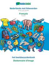 BABADADA, Nederlands met lidwoorden - Français, het beeldwoordenboek - Dictionnaire d'image