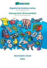 BABADADA, Español de América Latina - Babysprache (Scherzartikel), diccionario visual - baba