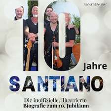 10 Jahre Santiano