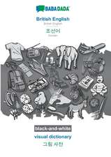 BABADADA black-and-white, British English - Korean (in Hangul script), visual dictionary - visual dictionary (in Hangul script)