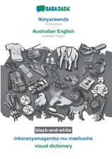 BABADADA black-and-white, Ikinyarwanda - Australian English, inkoranyamagambo mu mashusho - visual dictionary