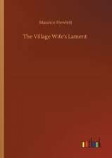 The Village Wife's Lament