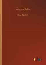 Due North