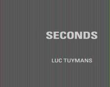 Luc Tuymans. Seconds