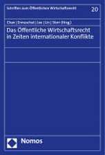 Das Öffentliche Wirtschaftsrecht in Zeiten internationaler Konflikte