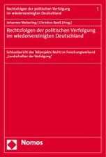 Rechtsfolgen der politischen Verfolgung im wiedervereinigten Deutschland