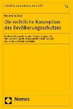 Die rechtliche Konzeption des Bevölkerungsschutzes