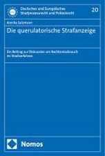 Die querulatorische Strafanzeige