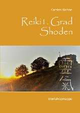 Reiki I. Grad - Shoden