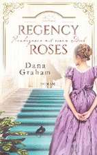 Regency Roses. Rendezvous mit einem Dieb