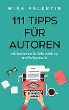 111 Tipps für Autoren